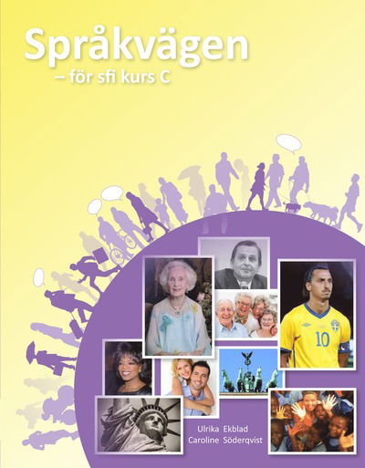 Cover for Caroline Söderqvist · Språkvägen sfi C Elevbok (Bok) (2013)