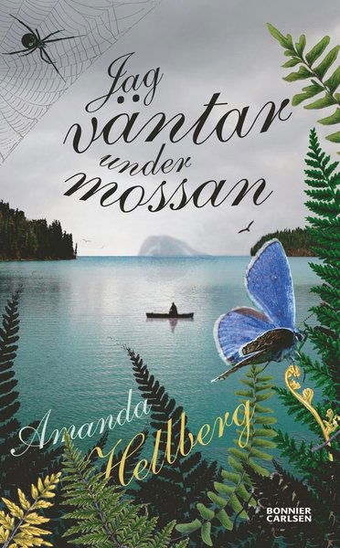 Jag väntar under mossan - Amanda Hellberg - Books - Bonnier Carlsen - 9789163869532 - May 16, 2012