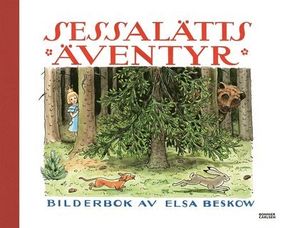 Sessalätts äventyr - Elsa Beskow - Książki - Bonnier Carlsen - 9789163885532 - 2 listopada 2015