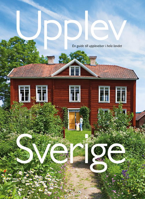 Cover for Åsa Ottosson Mats Ottosson · Upplev Sverige : en guide till upplevelser i hela landet (Paperback Book) [0th edition] (2011)