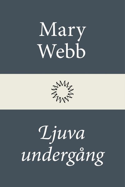 Ljuva undergång - Mary Webb - Books - Modernista - 9789174999532 - May 31, 2026