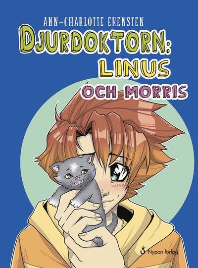 Cover for Ann-Charlotte Ekensten · Djurdoktorn: Linus och Morris (Bound Book) (2018)