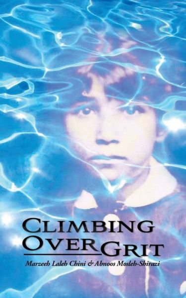 Cover for Marzeeh Laleh Chini · Climbing Over Grit (Pocketbok) (2018)