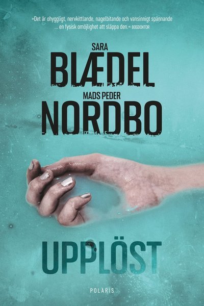 Cover for Sara Blaedel · Upplöst (Bok) (2022)
