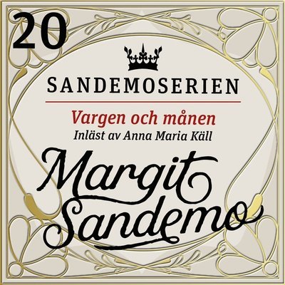 Cover for Margit Sandemo · Sandemoserien: Vargen och månen (Hörbuch (MP3)) (2020)