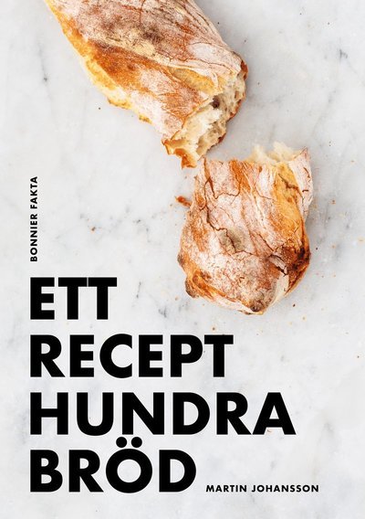 Cover for Martin Johansson · Ett recept, hundra bröd (Gebundesens Buch) (2024)