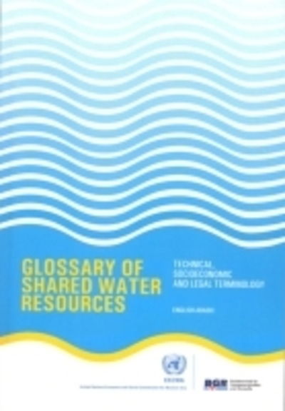 Cover for United Nations: Economic and Social Commission for Western Asia · Glossary of shared water resources: technical, socio-economic and legal terminology (Paperback Book) (2013)