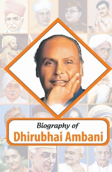 Biography Dhirubhai Ambani - Rph Editorial Board - Bøger - Ramesh Publishing House - 9789350122532 - 1. oktober 2020