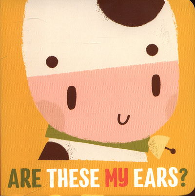 Cover for Yoyo Books · Are Those My Ears?: Cow (Hardcover Book) (2018)