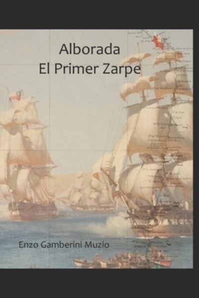 Cover for Enzo Gamberini Muzio · Alborada El Primer Zarpe (Paperback Bog) (2021)