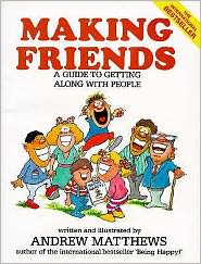 Cover for Andrew Matthews · Making Friends: A Guide to Getting Along with People (Paperback Book) (1990)