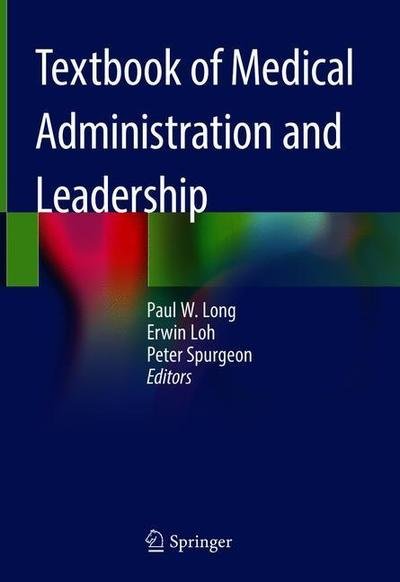 Cover for Long · Textbook of Medical Administration and Leadership (Bok) [1st ed. 2019 edition] (2019)