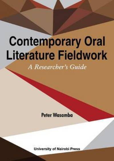 Cover for Peter Wasamba · Contemporary Oral Literature Fieldwork. A Reseacher's Guide (Paperback Book) (2015)