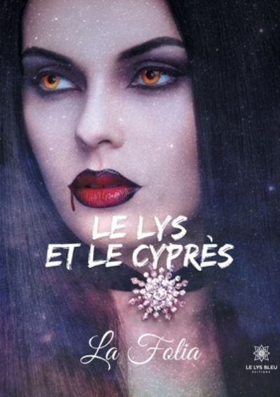 Cover for La Folia · Le lys et le cypres (Paperback Bog) (2021)