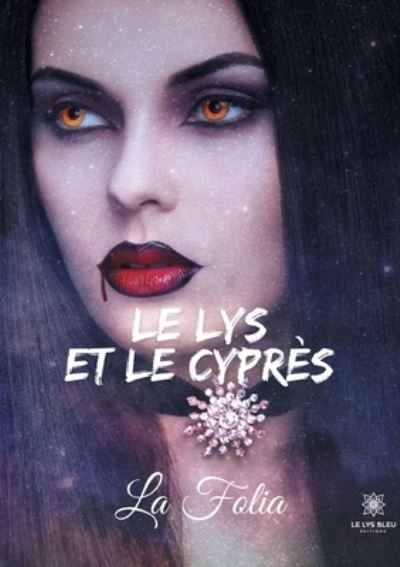 Cover for La Folia · Le lys et le cypres (Paperback Book) (2021)