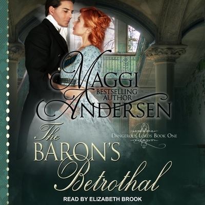 The Baron's Betrothal - Maggi Andersen - Musiikki - TANTOR AUDIO - 9798200371532 - tiistai 30. huhtikuuta 2019