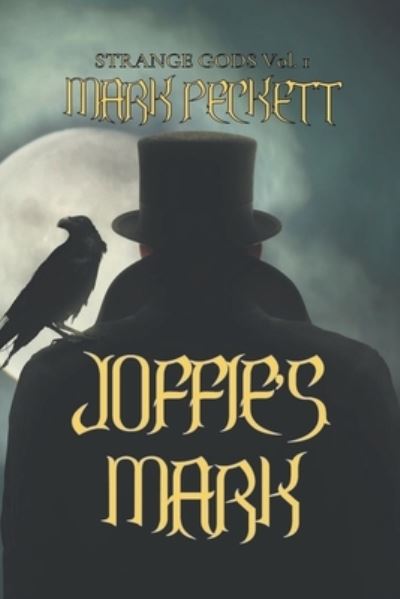 Cover for Mark Peckett · Joffie's Mark - Strange Gods (Paperback Book) (2022)