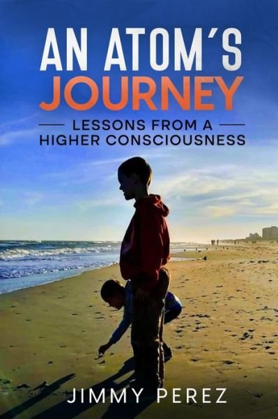 An Atoms Journey - Perez - Bøger - If I Know Better LLC - 9798218150532 - 3. februar 2023