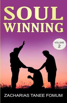 Soul-Winning (Volume Two) - Zacharias Tanee Fomum - Kirjat - Independently Published - 9798357114532 - sunnuntai 9. lokakuuta 2022