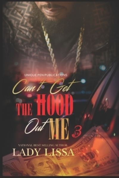 Cover for Lady Lissa · Can't Get the Hood Out Me 3: The Finale (Pocketbok) (2021)