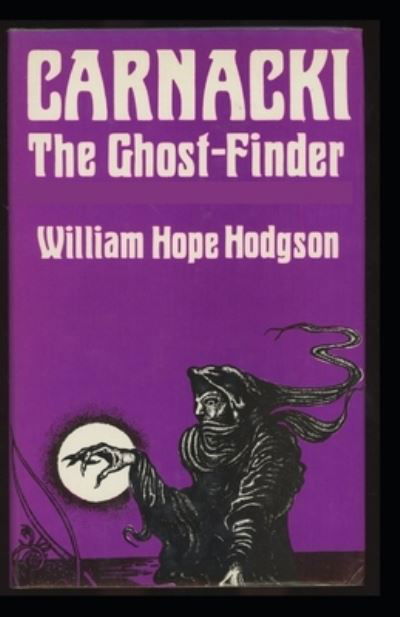 Cover for William Hope Hodgson · Carnacki, The Ghost Finder (Paperback Book) [Illustrated edition] (2021)