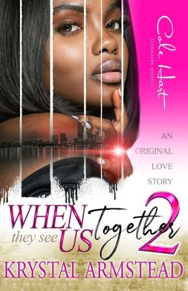 Cover for Krystal Armstead · When They See Us Together 2: An Original Love Story (Pocketbok) (2021)
