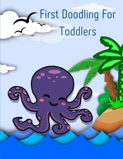 Cover for Med · First Doodling For Toddlers: First Coloring Books For Toddler Ages 1-3 (Pocketbok) (2021)