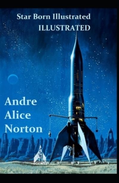 Cover for Andre Alice Norton · Star Born Illustrated (Paperback Book) (2020)