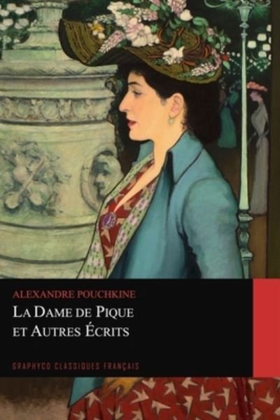 Cover for Louis Viardot · La Dame de Pique et Autres Ecrits (Graphyco Classiques Francais) (Taschenbuch) (2020)