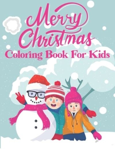 Cover for Real Shot Publishing · Merry Christmas Coloring Book For Kids (Taschenbuch) (2020)