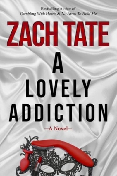 Cover for Zach Tate · A Lovely Addiction (Paperback Book) (2020)