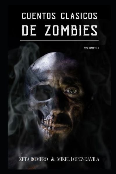 Cover for Zeta Romero · Cuentos Clasicos de Zombies (Taschenbuch) (2021)