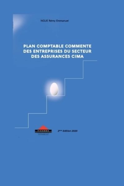 Cover for Remy Emmanuel Ngue · Plan Comptable Commente Des Entreprises Du Secteur Des Assurances Cima (2) (Paperback Book) (2020)