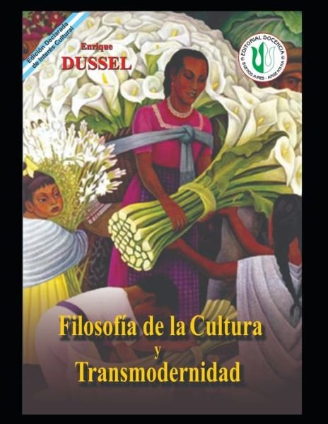 Cover for Enrique Dussel · Filosofia de la Cultura y Transmodernidad: Obras selectas 13 - Enrique Dussel - Docencia (Taschenbuch) (2021)
