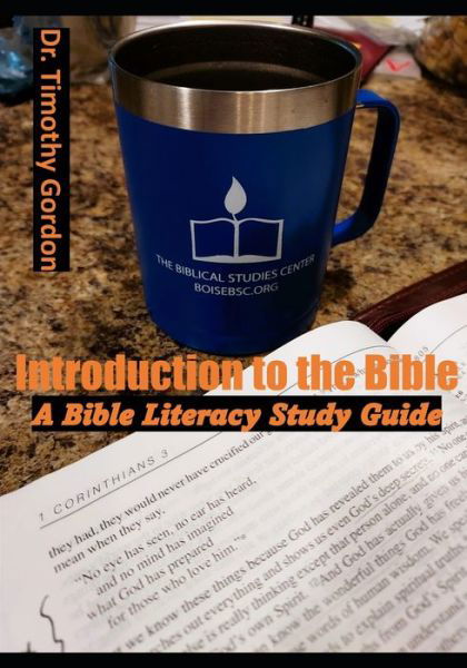 Cover for Timothy Gordon · Introduction to the Bible: A Bible Literacy Study Guide (Paperback Book) (2021)