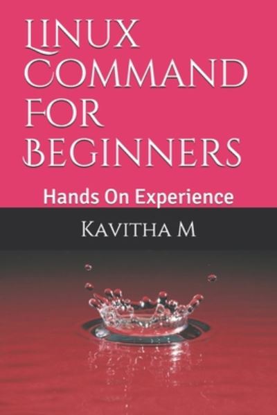 Cover for Kavitha M · Linux Command For Beginners (Paperback Book) (2020)