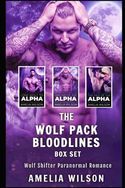 Cover for Amelia Wilson · The Wolf Pack Bloodlines BOX SET (Paperback Book) (2020)