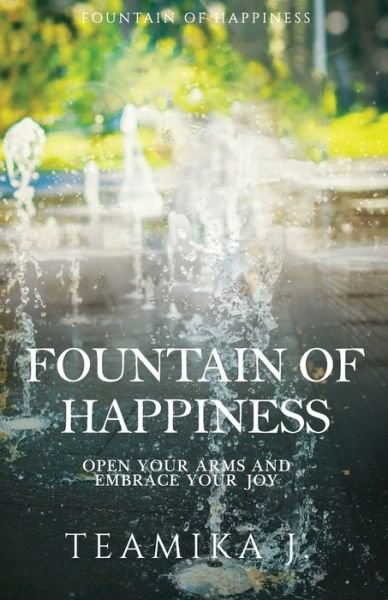 Cover for Teamika J · Fountain of Happiness (Paperback Book) (2020)