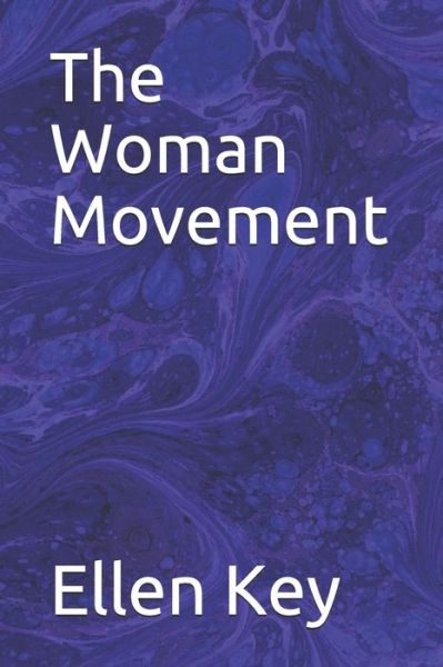 Cover for Ellen Key · The Woman Movement (Paperback Book) (2020)