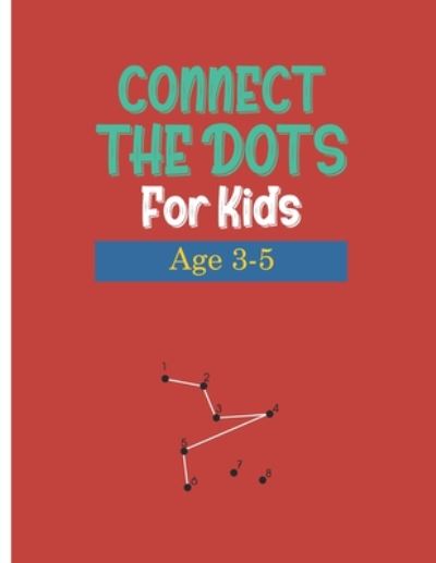 Cover for Connect School · Connect the Dots for Kids Age 3-5 (Pocketbok) (2020)