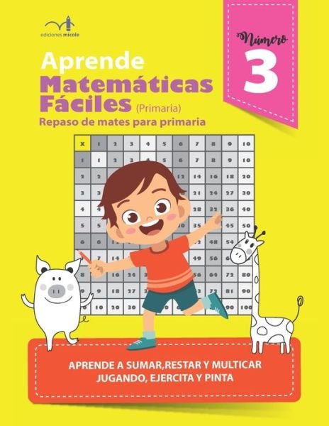 Cover for Ediciones Micole · Aprende matematicas faciles 3 (Paperback Book) (2020)