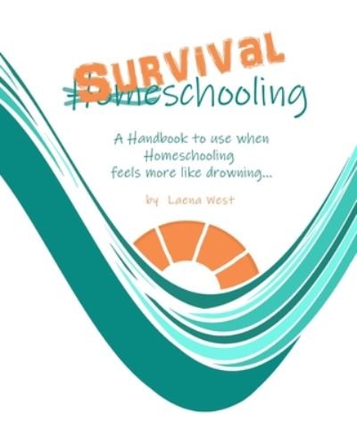Cover for Laena West · Survival Schooling (Pocketbok) (2020)