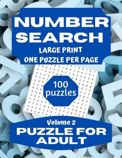 Number Search Puzzle for Adults: Large Print Number Search Book for Adults and Seniors Vol 2 - Number Search Puzzle - This Design - Boeken - Independently Published - 9798702116532 - 29 januari 2021