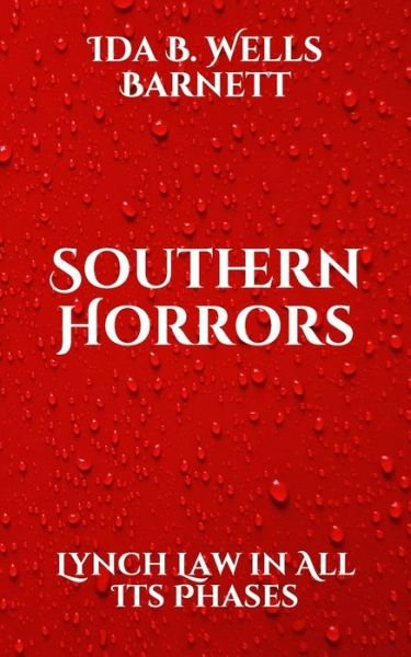 Cover for Ida B Wells Barnett · Southern Horrors (Paperback Bog) (2021)