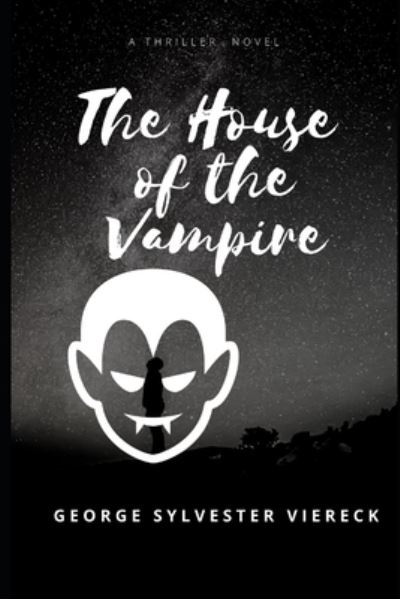 Cover for George Sylvester Viereck · The House of the Vampire Illustrated (Paperback Book) (2021)