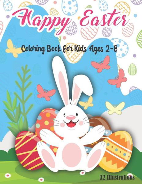 Cover for Zak' Mejrhirou · Happy Easter Coloring Book For Kids 2-8 (Paperback Book) (2021)