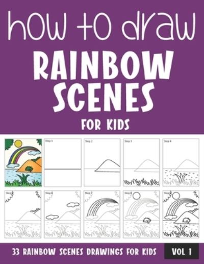 Cover for Sonia Rai · How to Draw Rainbown Scenes for Kids (Paperback Book) (2021)