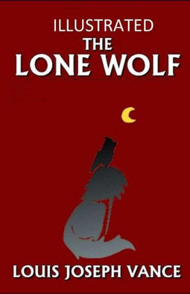 Cover for Louis Joseph Vance · The Lone Wolf Illustrated (Paperback Book) (2021)