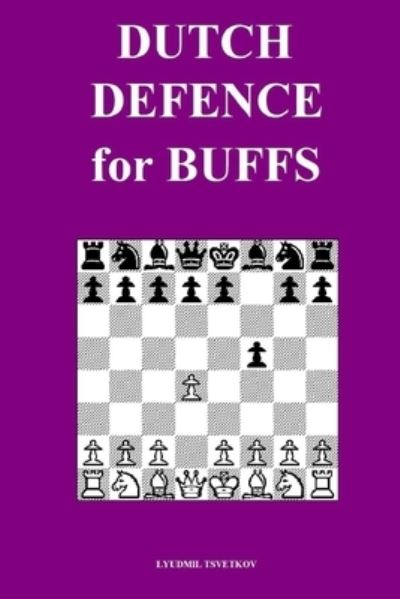 Cover for Lyudmil Tsvetkov · Dutch Defence for Buffs (Paperback Book) (2021)