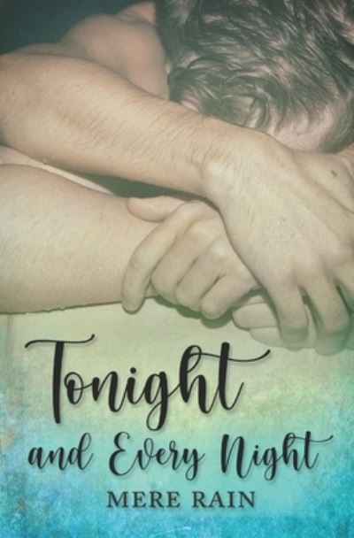 Cover for Mere Rain · Tonight and Every Night (Paperback Book) (2021)